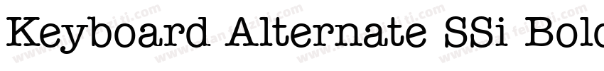 Keyboard Alternate SSi Bold Alternate字体转换